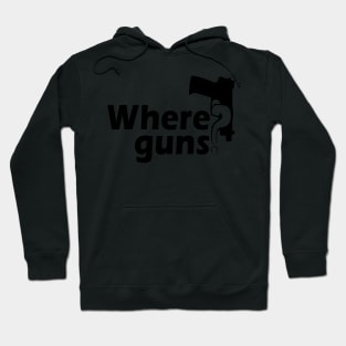 Where Guns? Black Hoodie